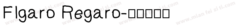FIgaro Regaro字体转换